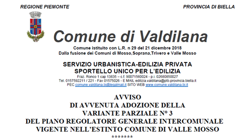 Avviso di avvenuta adozione della Variante Parziale n. 3 del Piano Regolatore Generale Intercomunale Vigente nell'estinto Comune di Valle Mosso